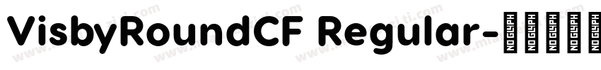 VisbyRoundCF Regular字体转换